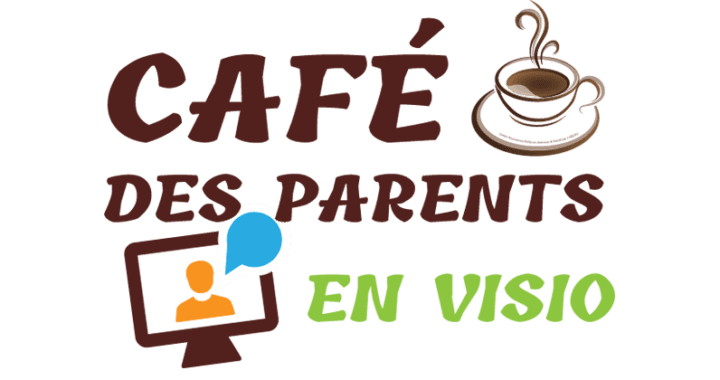 Café des parents d’enfants en situation de handicap en visio