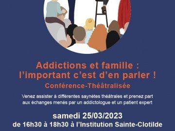 Conférence-théâtralisée : "Addictions et famille : l’important c’est d’en parler !" - 25 mars 2023