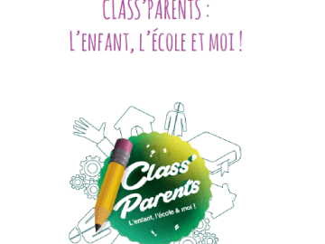 Présentation de Class’Parents, un support de médiation pour favoriser le rapprochement des familles avec l’école