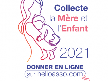 Campagne de dons en ligne Collecte La Mère et l'Enfant 2021