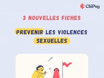 CléPsy : Fiches pratiques pour prévenir les violences sexuelles