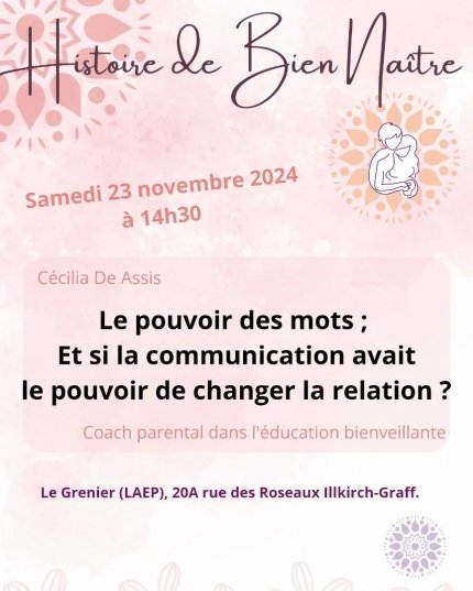 Rencontre thématique Histoire de Bien Naître : Le pouvoir des mots : et si la communication avait le pouvoir de changer la relation ?